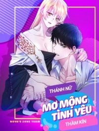 [18+] Thánh Nữ Mơ Mộng Tình Yêu Thầm Kín