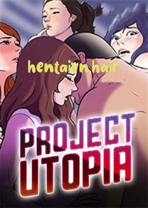 Dự Án Utopia (Project Utopia)